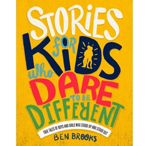Stories for Kids who Dare to be Different,