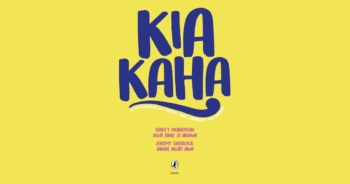 Kia Kaha a storybook of maori who changed the world