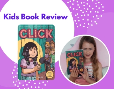 Click by Kayla Miller | Kids Book Review | Family Time | Kidspot