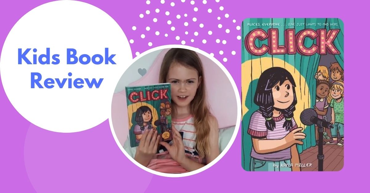 Click by Kayla Miller | Kids Book Review | Family Time | Kidspot