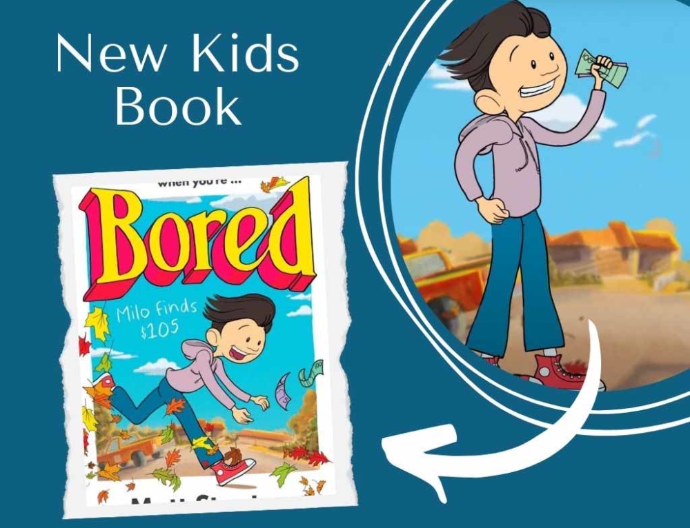 Bored: Milo Finds $105 by Matt Stanton | New Kids Book