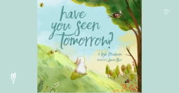 Have you seen tomorrow