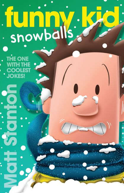Funny Kid: Snowballs by Matt Stanton
