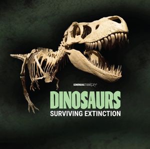 T-Rex skeleton with the caption 'Dinosaurs: Surviving Extinction. 