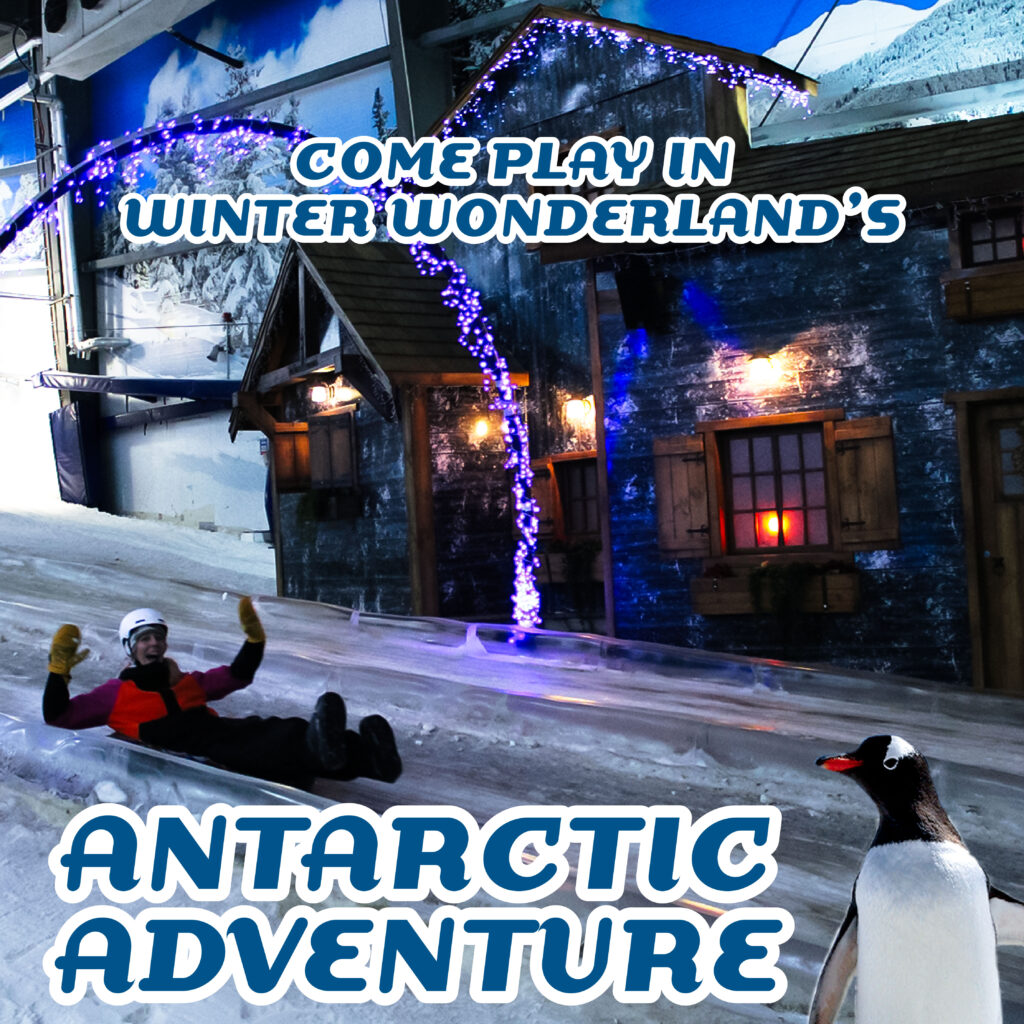 Antarctic Adventure Tube